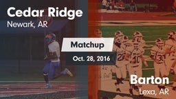 Matchup: Cedar Ridge vs. Barton  2016