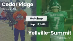 Matchup: Cedar Ridge vs. Yellville-Summit  2020
