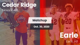 Matchup: Cedar Ridge vs. Earle  2020