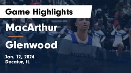 MacArthur  vs Glenwood  Game Highlights - Jan. 12, 2024