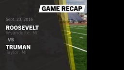 Recap: Roosevelt  vs. Truman  2016