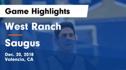 West Ranch  vs Saugus  Game Highlights - Dec. 20, 2018