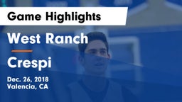 West Ranch  vs Crespi  Game Highlights - Dec. 26, 2018