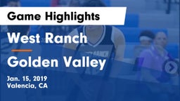 West Ranch  vs Golden Valley  Game Highlights - Jan. 15, 2019