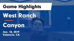 West Ranch  vs Canyon  Game Highlights - Jan. 18, 2019