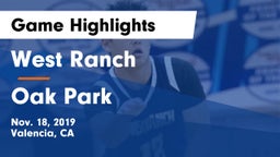 West Ranch  vs Oak Park  Game Highlights - Nov. 18, 2019