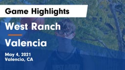 West Ranch  vs Valencia  Game Highlights - May 4, 2021