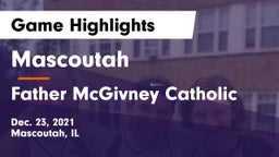 Mascoutah  vs Father McGivney Catholic  Game Highlights - Dec. 23, 2021