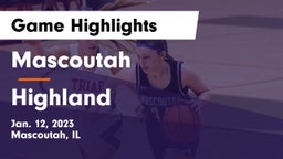 Mascoutah  vs Highland  Game Highlights - Jan. 12, 2023
