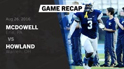 Recap: McDowell  vs. Howland  2016