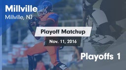 Matchup: Millville vs. Playoffs 1 2016