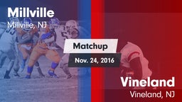 Matchup: Millville vs. Vineland  2016