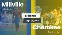 Matchup: Millville vs. Cherokee  2018