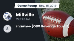 Recap: Millville  vs. shawnee (OBG Revenge Tour!!!) 2019
