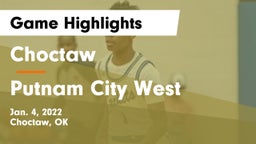 Choctaw  vs Putnam City West  Game Highlights - Jan. 4, 2022