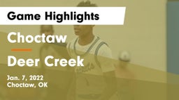 Choctaw  vs Deer Creek  Game Highlights - Jan. 7, 2022