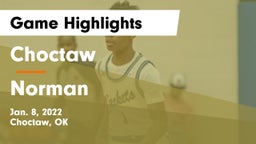 Choctaw  vs Norman  Game Highlights - Jan. 8, 2022