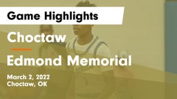 Choctaw  vs Edmond Memorial  Game Highlights - March 2, 2022