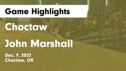 Choctaw  vs John Marshall  Game Highlights - Dec. 9, 2022