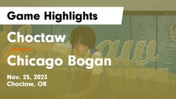 Choctaw  vs Chicago Bogan Game Highlights - Nov. 25, 2023