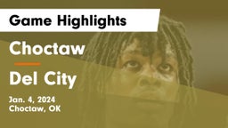 Choctaw  vs Del City  Game Highlights - Jan. 4, 2024