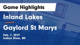 Inland Lakes  vs Gaylord St Marys Game Highlights - Feb. 7, 2019