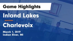Inland Lakes  vs Charlevoix  Game Highlights - March 1, 2019