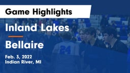 Inland Lakes  vs Bellaire  Game Highlights - Feb. 3, 2022