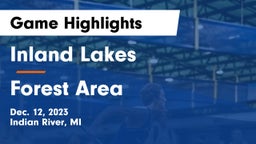 Inland Lakes  vs Forest Area  Game Highlights - Dec. 12, 2023