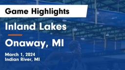 Inland Lakes  vs Onaway, MI Game Highlights - March 1, 2024