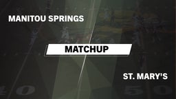 Matchup: Manitou Springs vs. St. Mary's High 2016