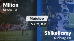 Matchup: Milton vs. Shikellamy  2016
