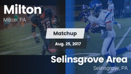 Matchup: Milton vs. Selinsgrove Area  2017