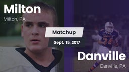 Matchup: Milton vs. Danville  2017