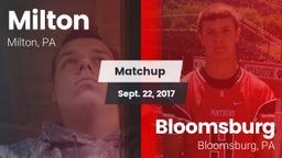 Matchup: Milton vs. Bloomsburg  2017