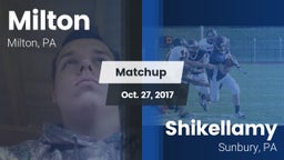 Matchup: Milton vs. Shikellamy  2017