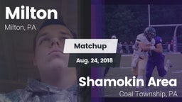 Matchup: Milton vs. Shamokin Area  2018