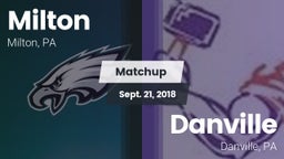 Matchup: Milton vs. Danville  2018