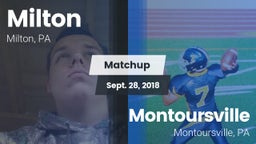 Matchup: Milton vs. Montoursville  2018