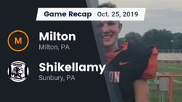 Recap: Milton  vs. Shikellamy  2019