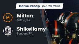 Recap: Milton  vs. Shikellamy  2020