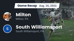 Recap: Milton  vs. South Williamsport  2022