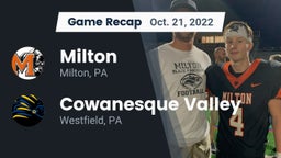 Recap: Milton  vs. Cowanesque Valley  2022