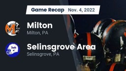 Recap: Milton  vs. Selinsgrove Area  2022