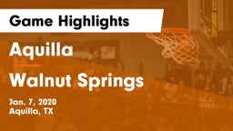 Aquilla  vs Walnut Springs Game Highlights - Jan. 7, 2020