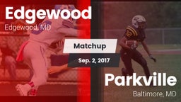 Matchup: Edgewood vs. Parkville  2017