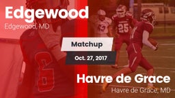Matchup: Edgewood vs. Havre de Grace  2017