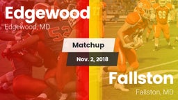 Matchup: Edgewood vs. Fallston  2018