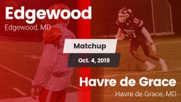 Matchup: Edgewood vs. Havre de Grace  2019