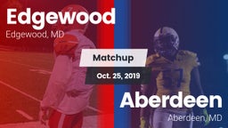 Matchup: Edgewood vs. Aberdeen  2019